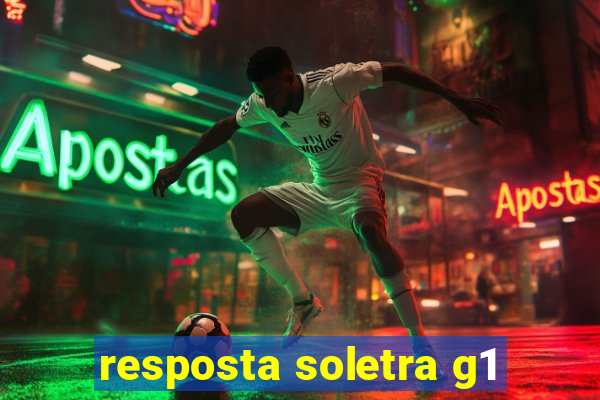 resposta soletra g1